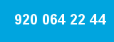 920 064 22 44